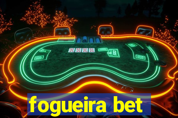 fogueira bet